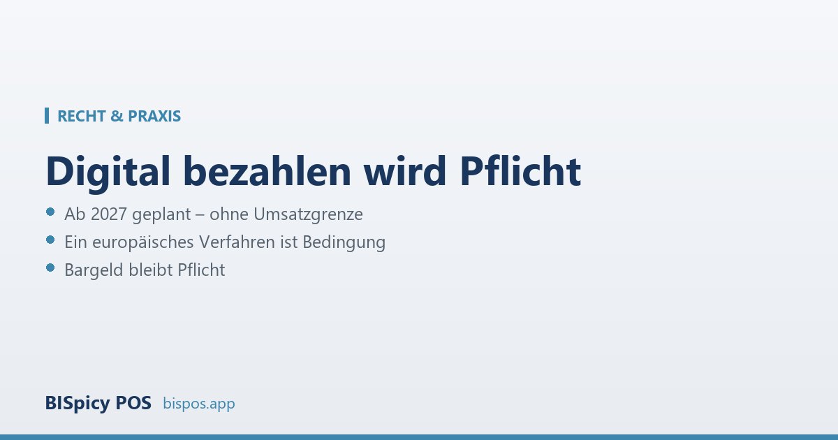 Digital bezahlen soll Pflicht werden: Die Eckpunkte für 2027