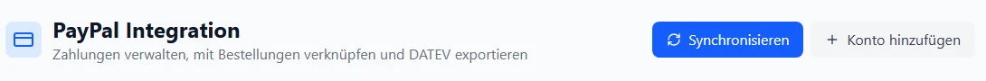 Kopf der PayPal Integration im Kundencenter mit den aktiven Knöpfen Synchronisieren und Konto hinzufügen