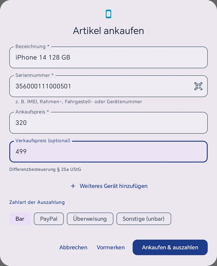Dialog Artikel ankaufen mit Bezeichnung iPhone 14 128 GB, Seriennummer 356000111000501 mit Kamera-Symbol, Ankaufspreis 320, Verkaufspreis 499, dem Hinweis Differenzbesteuerung § 25a UStG, dem Knopf Weiteres Gerät hinzufügen und der Zahlart der Auszahlung