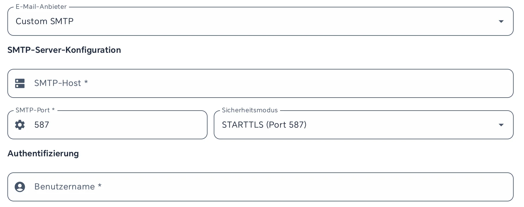 Felder E-Mail-Anbieter mit Custom SMTP, SMTP-Server-Konfiguration mit SMTP-Host, SMTP-Port 587 und Sicherheitsmodus STARTTLS, darunter Authentifizierung mit Benutzername