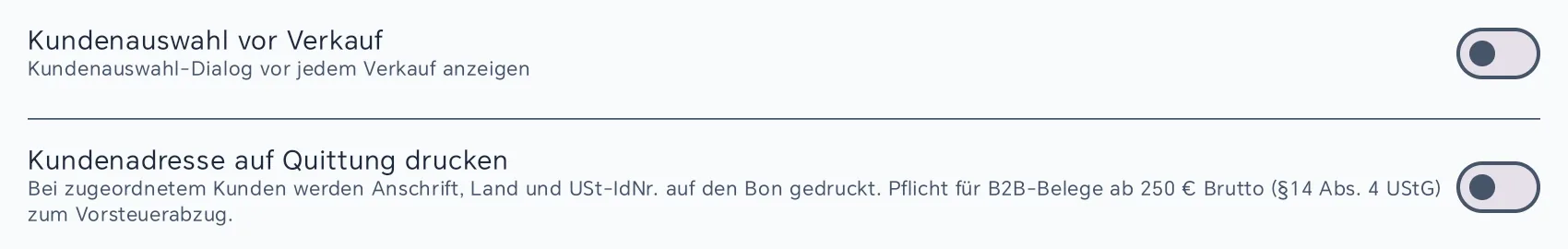 Schalter Kundenauswahl vor Verkauf und Kundenadresse auf Quittung drucken mit dem Hinweis, dass bei zugeordnetem Kunden Anschrift, Land und USt-IdNr. auf den Bon gedruckt werden
