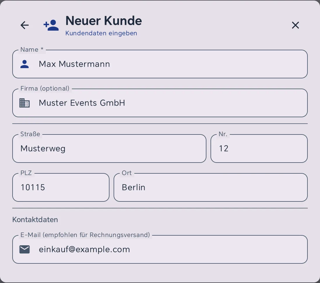 Formular Neuer Kunde mit Name Max Mustermann, Firma Muster Events GmbH, Straße Musterweg, Nr. 12, PLZ 10115, Ort Berlin und E-Mail einkauf@example.com