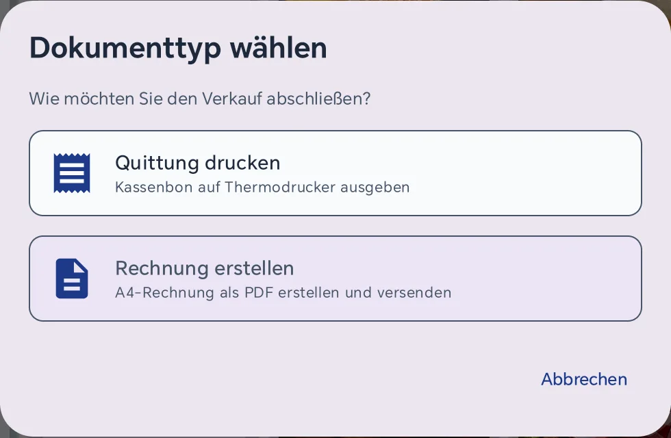 Fenster Dokumenttyp wählen mit der Frage Wie möchten Sie den Verkauf abschließen und den Auswahlen Quittung drucken (Kassenbon auf Thermodrucker) und Rechnung erstellen (A4-Rechnung als PDF erstellen und versenden)