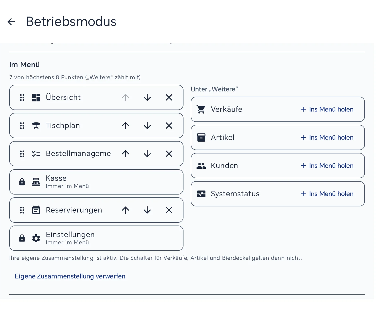 Liste Im Menü mit Übersicht, Tischplan, Bestellmanagement, Kasse (Immer im Menü), Reservierungen und Einstellungen (Immer im Menü), je mit Griff, Pfeilen und Kreuz; rechts Unter Weitere mit Verkäufe, Artikel, Kunden und Systemstatus, je mit Ins Menü holen; darunter der Hinweis zur eigenen Zusammenstellung und Eigene Zusammenstellung verwerfen