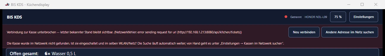 Roter Hinweis in BIS KDS: Die Kasse wurde im Netzwerk nicht gefunden. Ist sie eingeschaltet und im selben WLAN oder Netz? Die Suche läuft automatisch weiter; von Hand geht es unter Einstellungen, Kassen im Netzwerk suchen