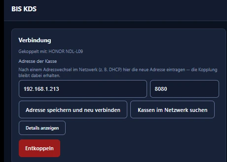 Einstellungen von BIS KDS, Bereich Verbindung: Gekoppelt mit HONOR NDL-L09, Feld Adresse der Kasse mit 192.168.1.213 und Port 8080, darunter die Knöpfe Adresse speichern und neu verbinden, Kassen im Netzwerk suchen, Details anzeigen und Entkoppeln
