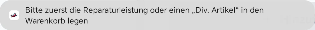 Hinweis der Kasse: Bitte zuerst die Reparaturleistung oder einen „Div. Artikel“ in den Warenkorb legen