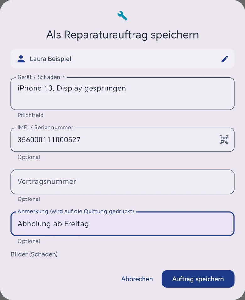 Dialog Als Reparaturauftrag speichern in Kasse 1.3.17 mit der Kundin Laura Beispiel, Gerät / Schaden iPhone 13, Display gesprungen, IMEI 356000111000527, leerer Vertragsnummer, Anmerkung Abholung ab Freitag, Bilder (Schaden) und den Knöpfen Abbrechen und Auftrag speichern