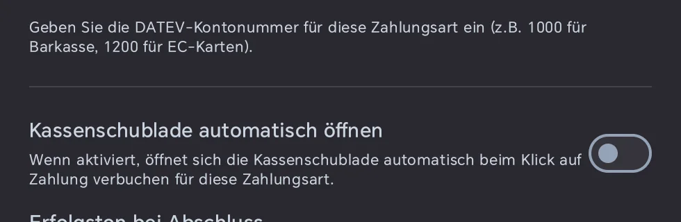 Schalter Kassenschublade automatisch öffnen und Erfolgston bei Abschluss im Bearbeiten-Dialog einer Zahlungsart